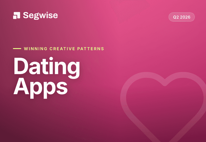 Winning Creative Patterns in Dating Apps - Q2 2026 report cover